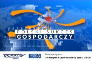TOMEX w programie „Polski Sukces Gospodarczy”