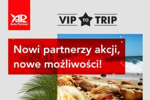 VIP TO TRIP 2018 – nowi partnerzy akcji