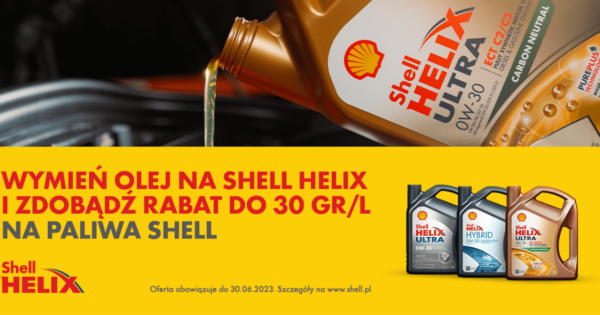 Promocja na stacjach Shell – rabaty na paliwo za zakup oleju Shell Helix