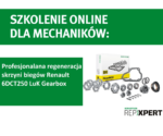 Profesjonalna regeneracja skrzyni biegów Renault - szkolenie online dla Czytelników MotoFocus.pl
